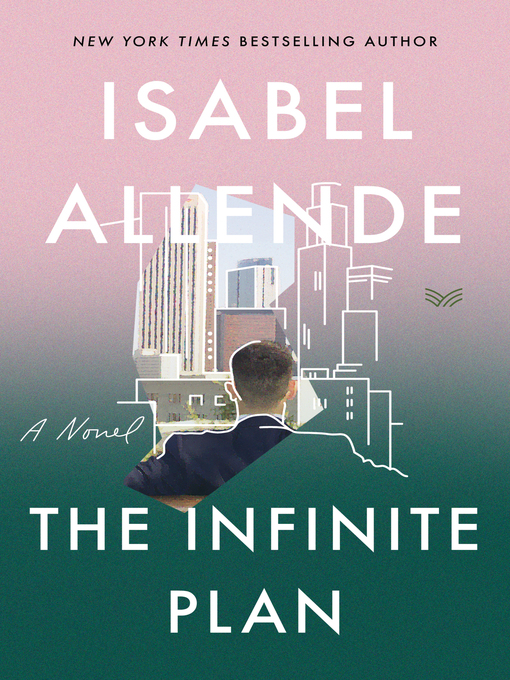 Title details for The Infinite Plan by Isabel Allende - Available